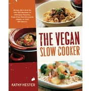 Angle View: The Vegan Slow Cooker : Simply Set It and Go with 150 Recipes for Intensely Flavorful, Fuss-Free Fare Everyone (Vegan or Not!) Will Devour