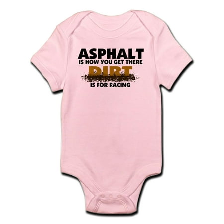 

CafePress - Dirt Is For Racing Infant Bodysuit - Baby Light Bodysuit