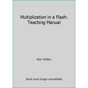 Multiplication in a Flash: Teaching Manual [Paperback - Used]