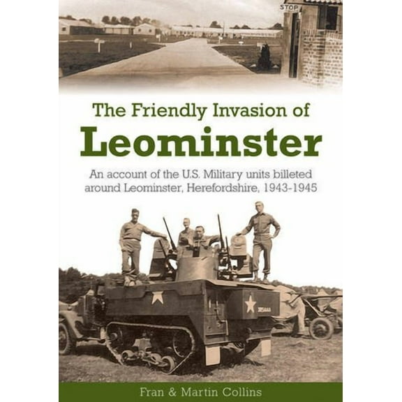The Friendly Invasion of Leominster