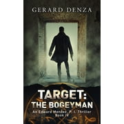 Target: The Bogeyman: An Edward Mendez, P. I. Thriller (Paperback)