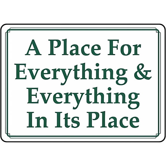 A Place For Everything & Everything in Its Place Retro Funny Novelty Art Tin Sign 8"x12" - Backyard Wall Décor Poster for Cafe, Funny Decor Sign