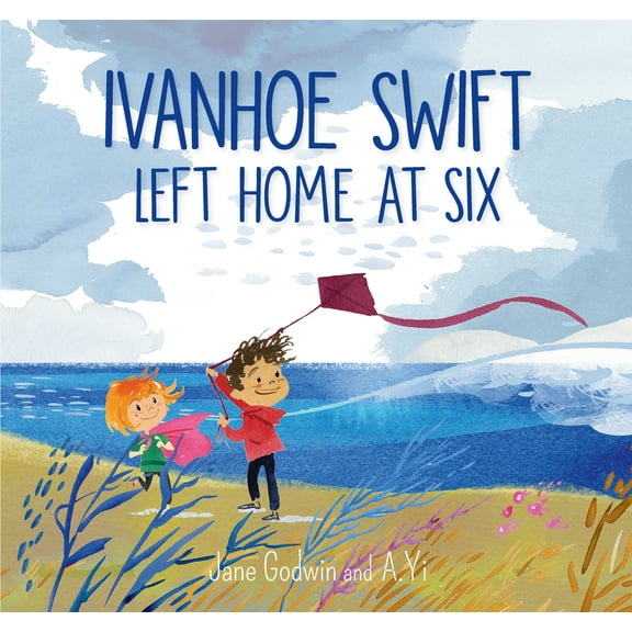 Ivanhoe Swift Left Home at Six (Hardcover)
