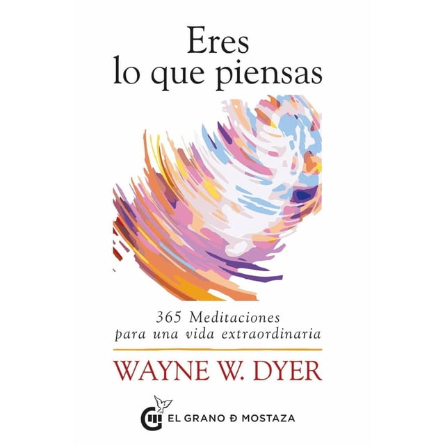 ERES LO QUE PIENSAS Oceano 365 Meditaciones para una Vida Extraordinaria 9788412175912