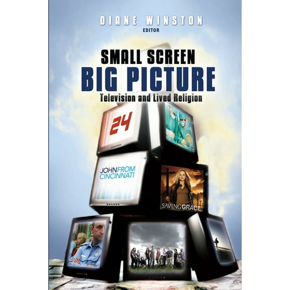 Small Screen, Big Picture: Television and Lived Religion, (Hardcover)