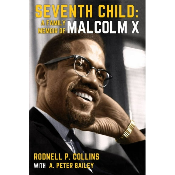 Seventh Child: A Family Memoir of Malcolm X, (Paperback)