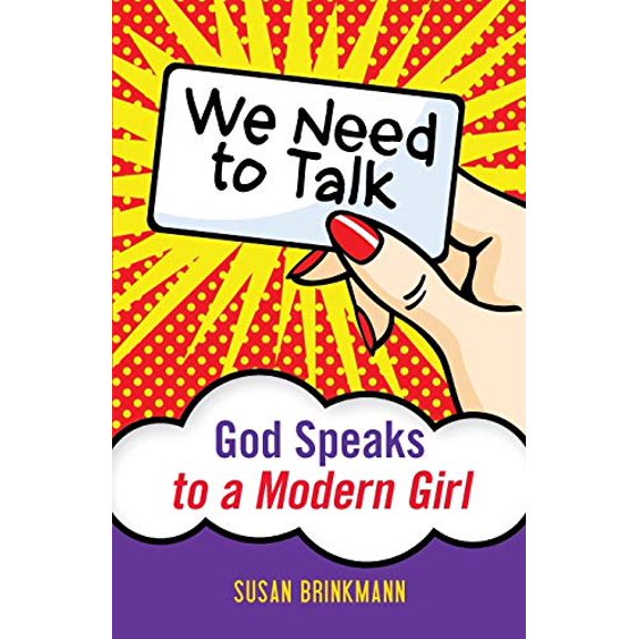 Pre-Owned We Need to Talk: God Speaks to a Modern Girl, 9780764822223, 0764822225, Paperback,