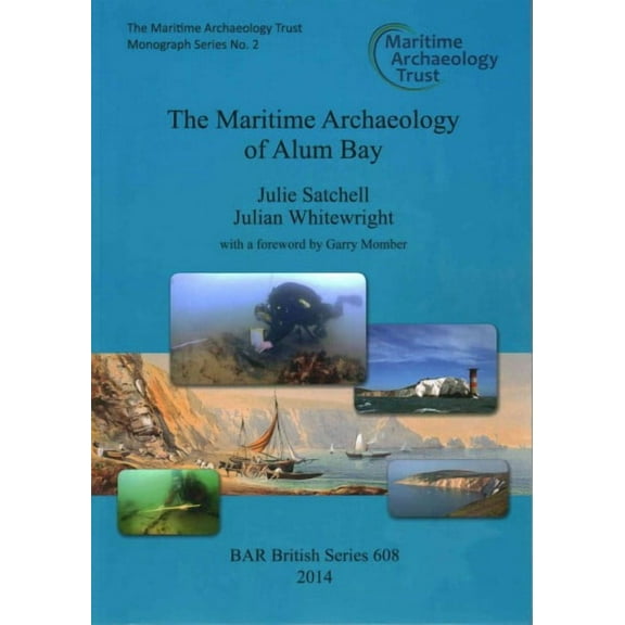 BAR British: The Maritime Archaeology of Alum Bay (Paperback)