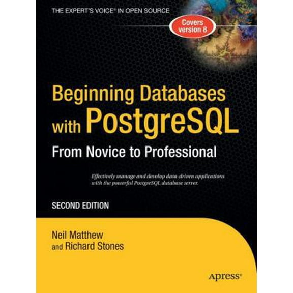 Pre-Owned Beginning Databases with PostgreSQL: From Novice to Professional (Paperback) 1590594789 9781590594780