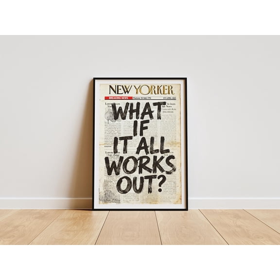 What If It All Works Out Print, Retro Newspaper Wall Art Home Decor #50, Unframed Poster Size 8x12