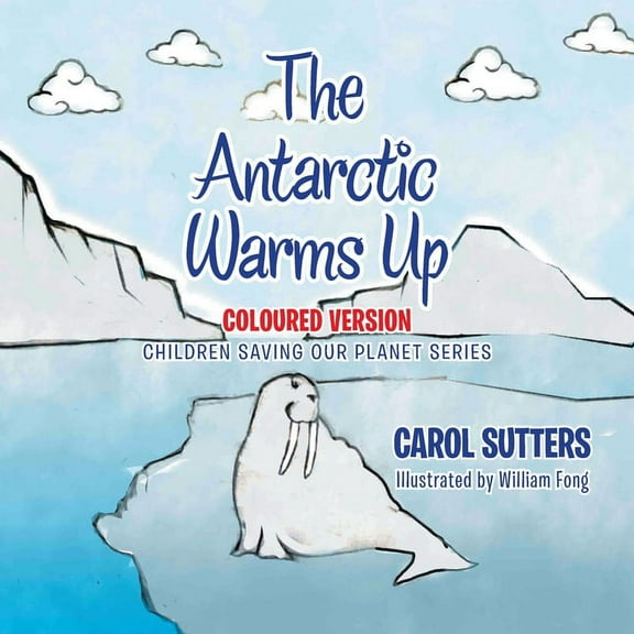 Antarctic Warms Up : Coloured Version