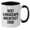 thumbnail image 2 of Funny Landscape Architect Quote Two Tone Coffee Mugs Gifts from Men for Best Landscape Architect Ever on Father's Day, 2 of 4