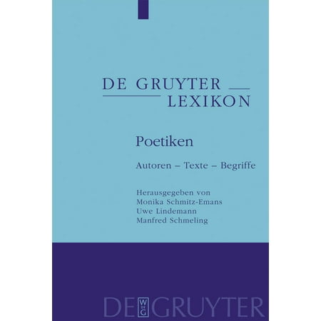 Poetiken: Autoren - Texte - Begriffe (Hardcover) by Monika Schmitz-Emans Uwe Lindemann Manfred Schmeling