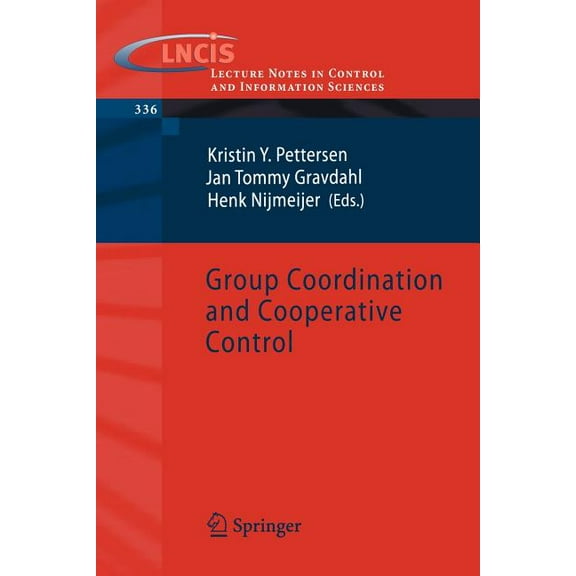 Lecture Notes in Control and Information Group Coordination and Cooperative Control, Book 336, (Paperback)