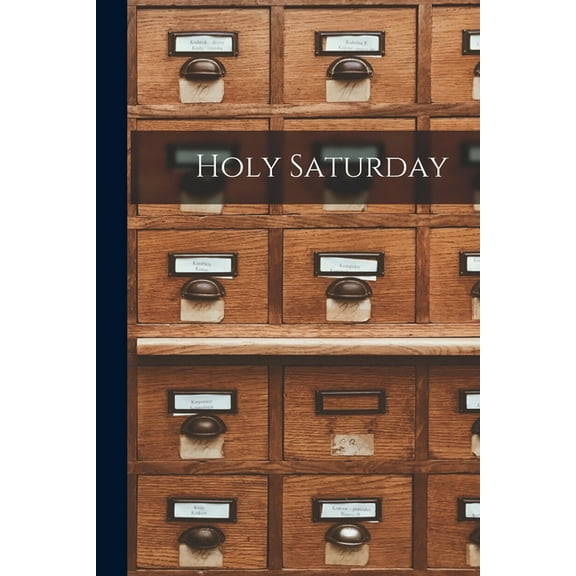 Holy Saturday, (Paperback)