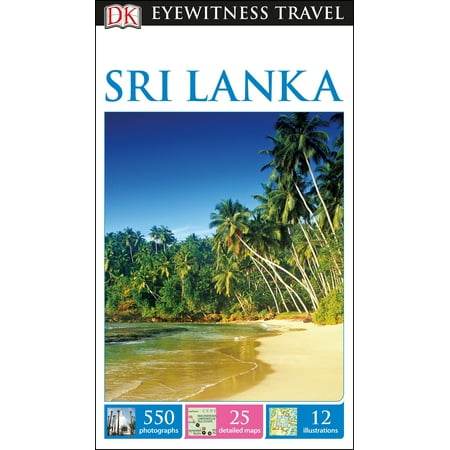 Dk eyewitness travel guide: sri lanka - paperback: (Best Sri Lanka Travel Guide)