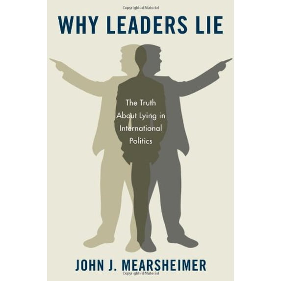Pre-Owned Why Leaders Lie: The Truth About Lying in International Politics (Hardcover) 0199758735 9780199758739