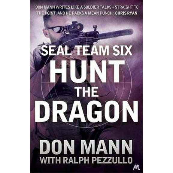 SEAL Team Six Book 6: Hunt the Dragon (Paperback)