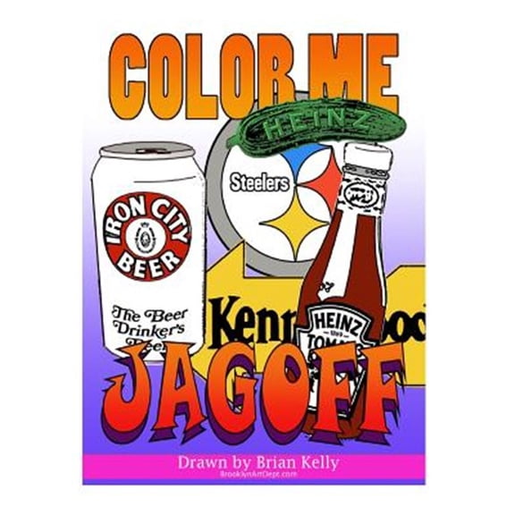 Pre-Owned Color Me Jagoff : Coloring Book for All Ages About Pittsburgh