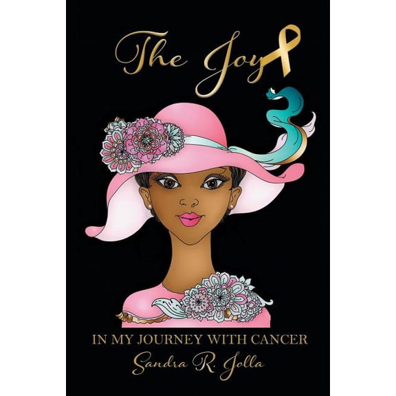 Joy : In My Journey With Cancer