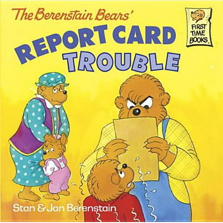 The Berenstain Bears' Report Card Trouble - eBook (Best Report Card Comments)