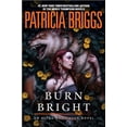 thumbnail image 1 of Pre-Owned Burn Bright (Hardcover) 0425281310 9780425281314, 1 of 1