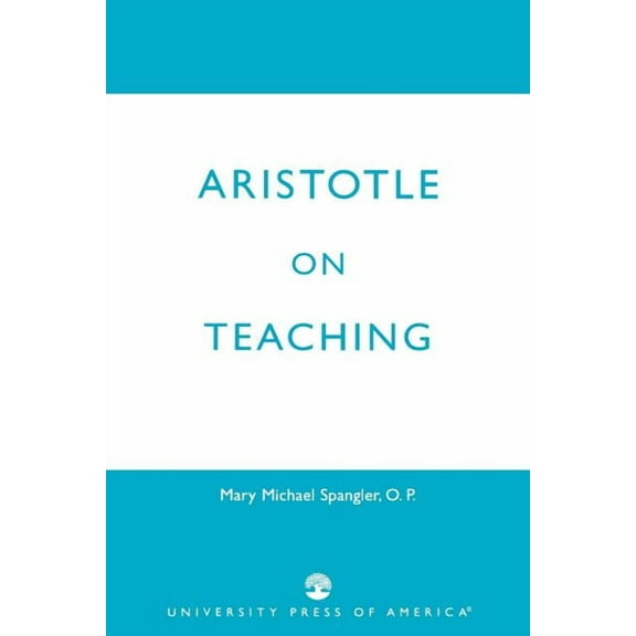 Aristotle on Teaching, (Paperback)