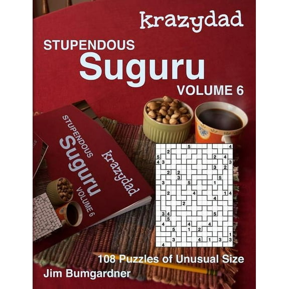 Krazydad Stupendous Suguru: Krazydad Stupendous Suguru Volume 6: 108 Puzzles of Unusual Size (Paperback)