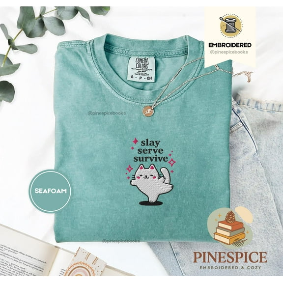 Slay Serve Survive Cat Shirt, Funny Embroidered Cat Tee, Sparkly Cat Shirt, Comfort Colors 1717, Sassy Cat Gift, Chaotic Embroidered Tee