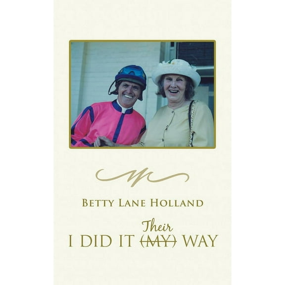 I Did It My (Their) Way (Paperback)