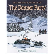 Perilous Journey of the Donner Party (Hardcover) by Marian Calabro