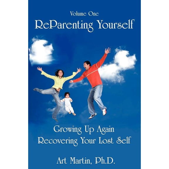 Reparenting Yourself -- Art Martin