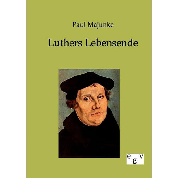 Luthers Lebensende (Paperback)