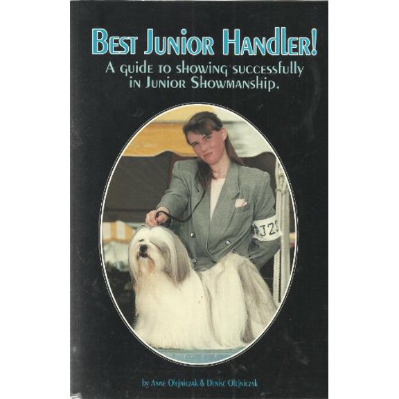 Pre-Owned Best Junior Handler : A Guide to Showing Successfully in Junior Showmanship (Paperback) 9780944875452