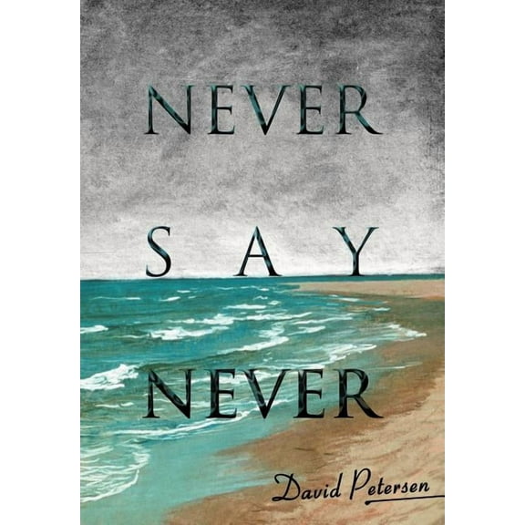 Never Say Never (Hardcover)