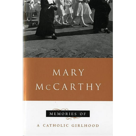 Memories of a Catholic Girlhood, (Paperback)