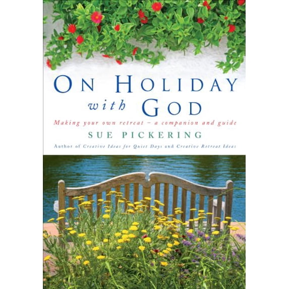 Pre-Owned On Holiday with God: Making Your Own Retreat: A Companion and Guide (Paperback) 1848252137 9781848252134
