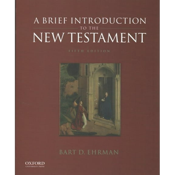 Pre-Owned Brief Introduction to the New Testament (Paperback) 0190089520 9780190089528