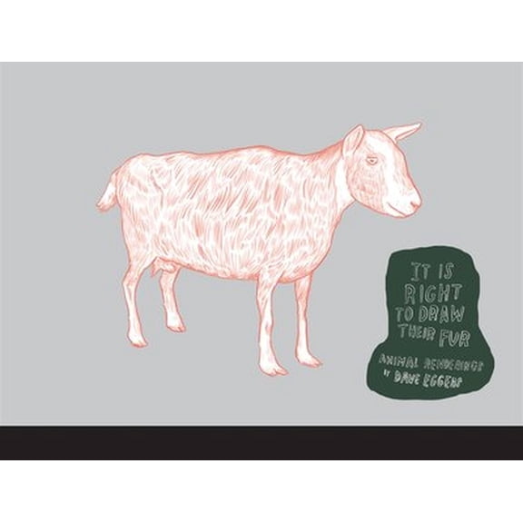 It Is Right to Draw Their Fur: Animal Renderings, (Hardcover)