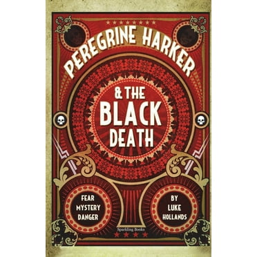 Peregrine Harker and The Black Death, (Paperback)