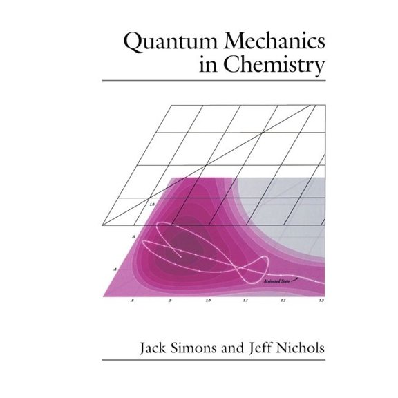 Topics in Physical Chemistry Quantum Mechanics in Chemistry, (Hardcover)
