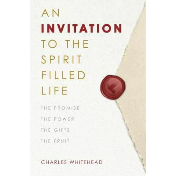 Pre-Owned Invitation to the Spirit-Filled Life: The Promise, the Power, the Gifts, the Fruits (Paperback) 1593252897 9781593252892