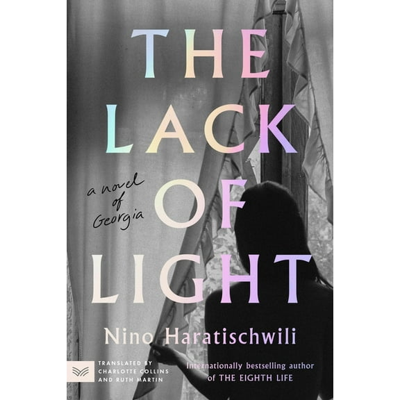 The Lack of Light: A Novel of Georgia, (Paperback)
