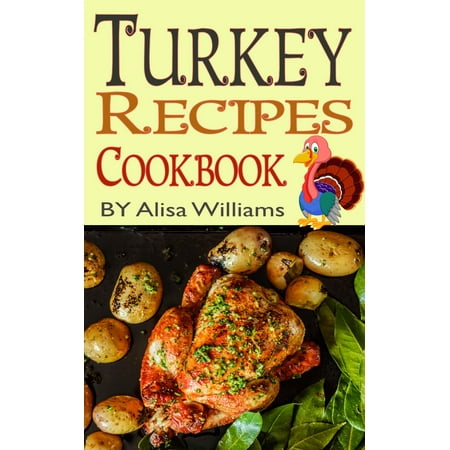 Turkey Recipes Cookbook - eBook