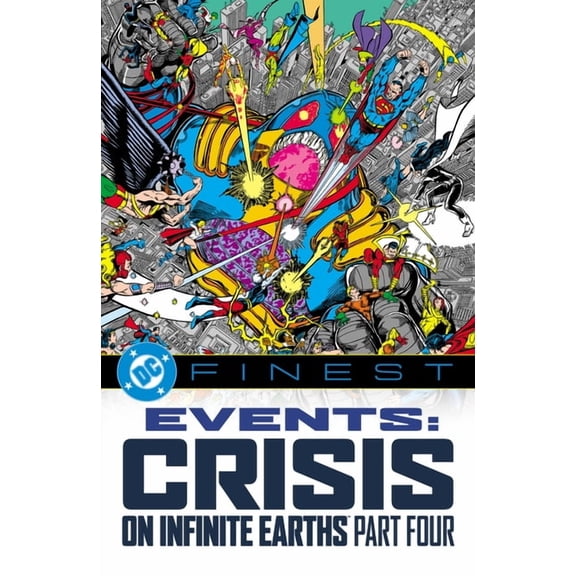 DC Finest: Events: Crisis on Infinite Earths Part Four, (Paperback)