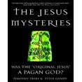 thumbnail image 1 of The Jesus Mysteries: Was the "Original Jesus" a Pagan God?, 1 of 1