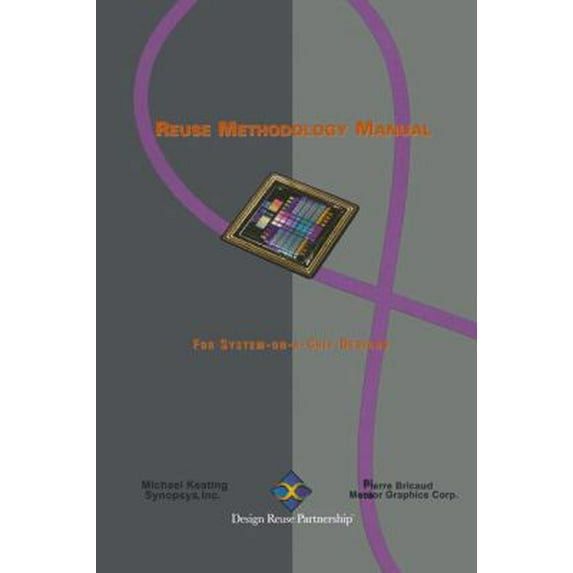 Pre-Owned Reuse Methodology Manual for System-On-A-Chip Designs (Hardcover) 0792381750 9780792381754