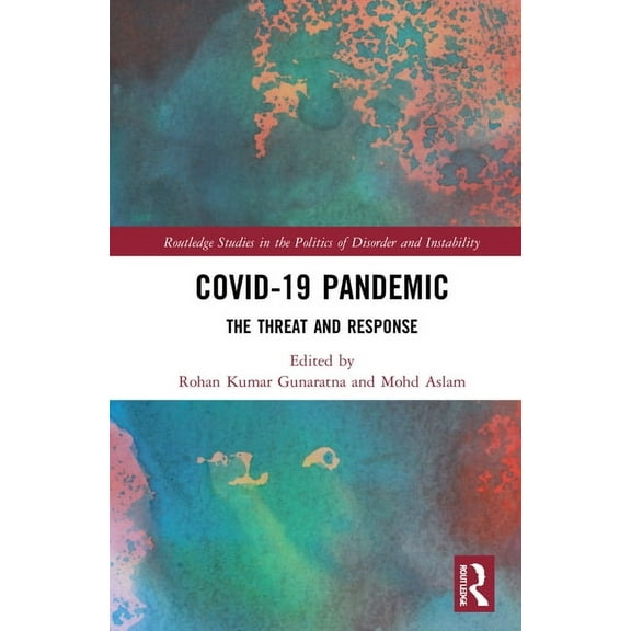 Routledge Studies in the Politics of Dis COVID-19 Pandemic: The Threat and Response, (Hardcover)