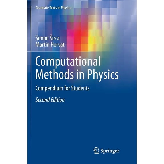 Graduate Texts in Physics Computational Methods in Physics: Compendium for Students, (Paperback)