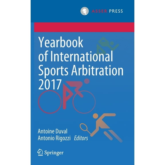 Yearbook of International Sports Arbitra Yearbook of International Sports Arbitration 2017, (Hardcover)